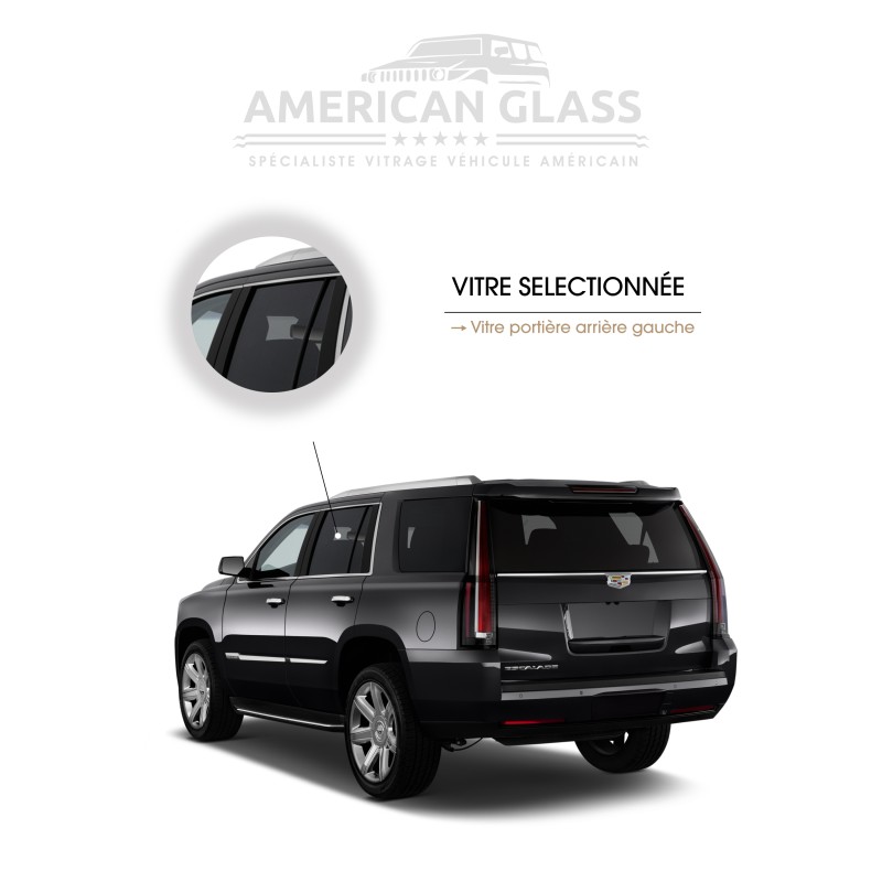 VITRE PORTIÈRE ARRIÈRE GAUCHE CADILLAC ESCALADE 2015-2020