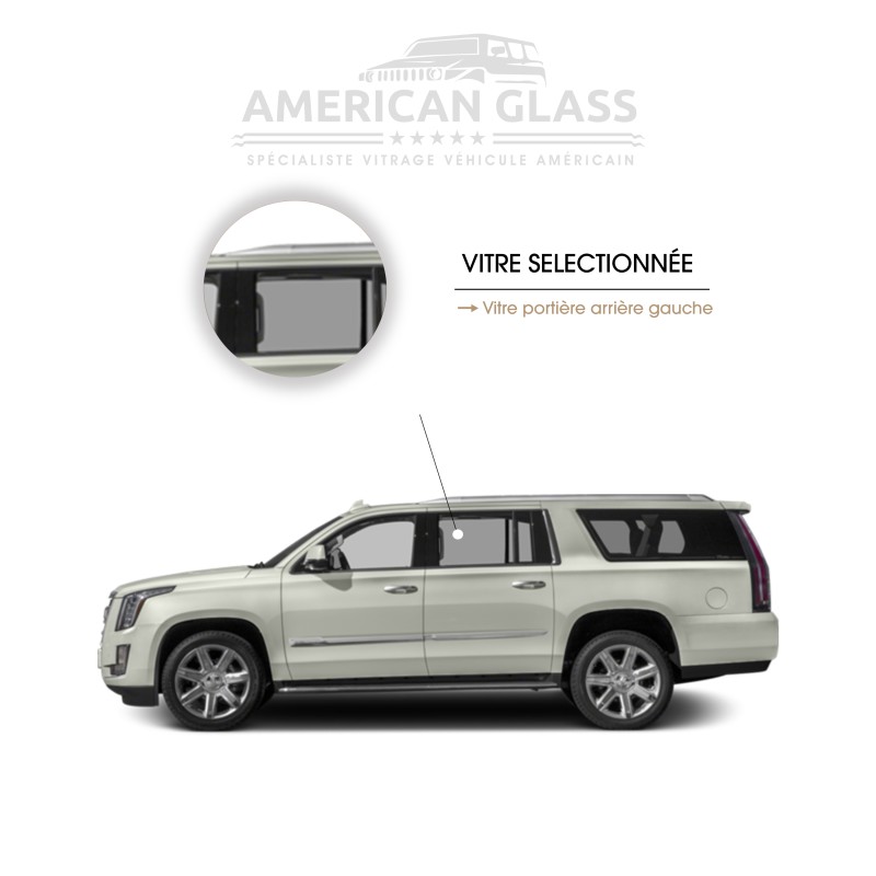 VITRE PORTIÈRE ARRIÈRE GAUCHE CADILLAC ESCALADE ESV 2015-2020